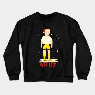 Wet Leg •• Original Design Crewneck Sweatshirt